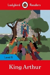 Picture of Ladybird Readers Level 6 - King Arthur (ELT Graded Reader)