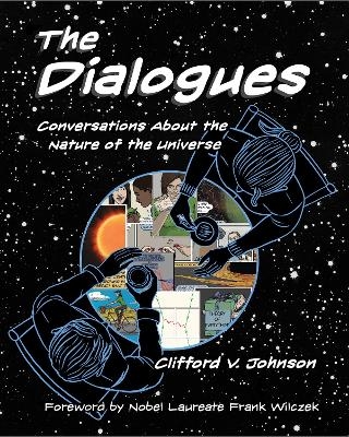Picture of The Dialogues: Conversations about the Nature of the Universe