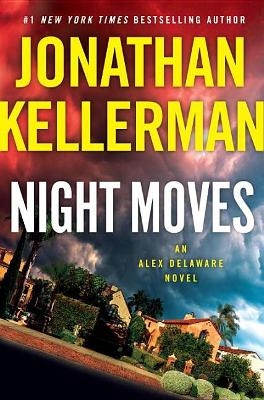 Picture of Night Moves: An Alex Delaware Novel