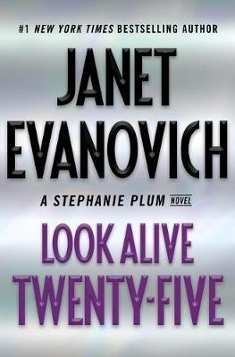 Picture of Look Alive Twenty-Five: A Stephanie Plum Novel