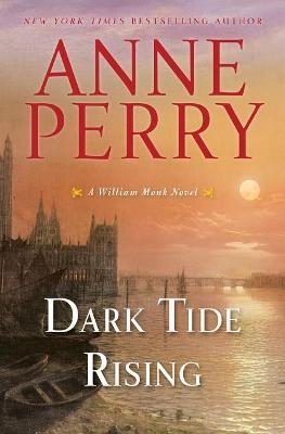 Picture of Dark Tide Rising: A William Monk Novel