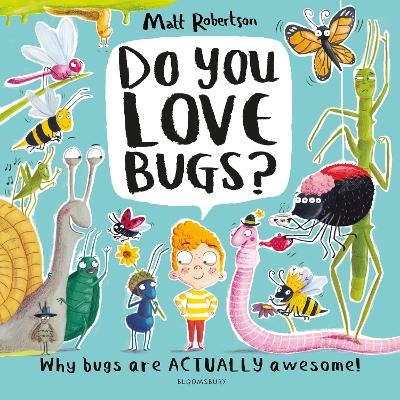 Picture of Do You Love Bugs?: The creepiest, crawliest book in the world