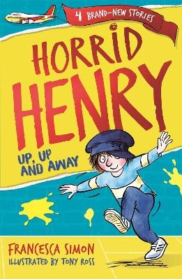 Picture of Horrid Henry: Up, Up and Away: Book 25