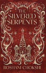 Picture of The Silvered Serpents: The sequel to the New York Times bestselling The Gilded Wolves