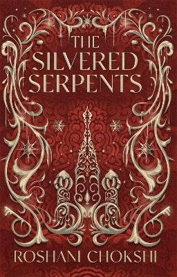 Picture of The Silvered Serpents: The sequel to the New York Times bestselling The Gilded Wolves