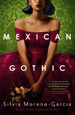 Picture of Mexican Gothic: The extraordinary international bestseller, 'a new classic of the genre'