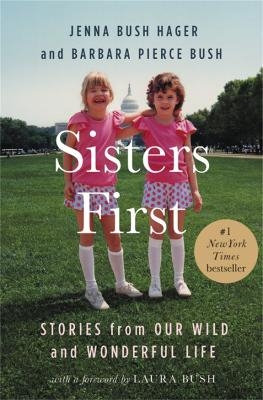 Picture of Sisters First: Stories from Our Wild and Wonderful Life
