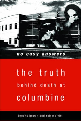 Picture of No Easy Answers: The Truth Behind Death at Columbine