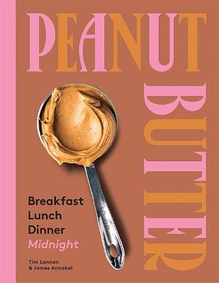 Picture of Peanut Butter: Breakfast, Lunch, Dinner, Midnight