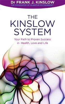 Picture of The Kinslow System: Your Path to Proven Success in Health, Love and Life