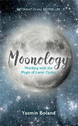 Picture of Moonology (TM): Working with the Magic of Lunar Cycles