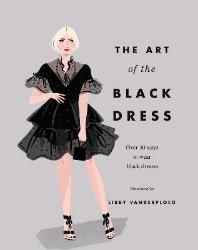 Picture of The Art of the Black Dress: Over 30 Ways to Wear Black Dresses