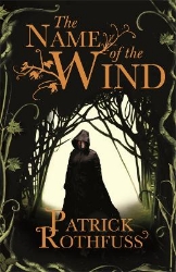 Picture of The Name of the Wind: The legendary must-read fantasy masterpiece