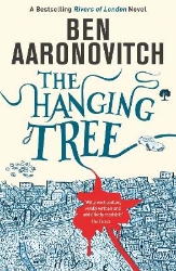 Picture of The Hanging Tree: Book 6 in the #1 bestselling Rivers of London series