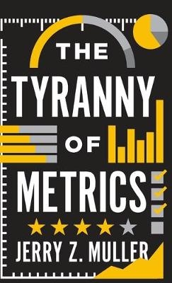 Picture of The Tyranny of Metrics