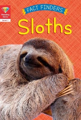 Picture of Reading Gems Fact Finders: Sloths (Level 1)