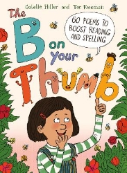 Picture of The B on Your Thumb: 60 Poems to Boost Reading and Spelling