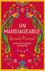 Picture of Unmarriageable: Pride and Prejudice in Pakistan