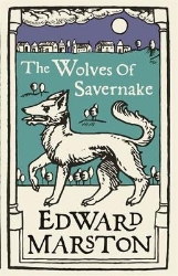 Picture of The Wolves of Savernake: A gripping medieval mystery from the bestselling author