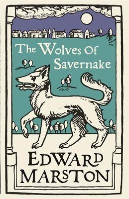 Picture of The Wolves of Savernake: A gripping medieval mystery from the bestselling author