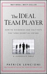 Picture of The Ideal Team Player: How to Recognize and Cultivate The Three Essential Virtues