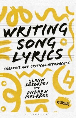 Picture of Writing Song Lyrics: A Creative and Critical Approach