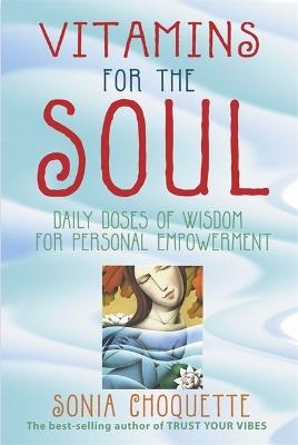 Picture of Vitamins For The Soul: Daily Doses of Wisdom for Personal Empowerment