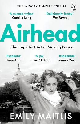 Picture of Airhead: The Imperfect Art of Making News