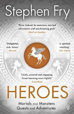 Picture of Heroes: The myths of the Ancient Greek heroes retold