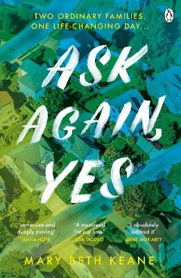 Picture of Ask Again, Yes: The gripping, emotional and life-affirming New York Times bestseller