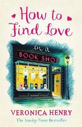 Picture of How to Find Love in a Book Shop: The delightfully cosy and heartwarming read from the Sunday Times bestselling author