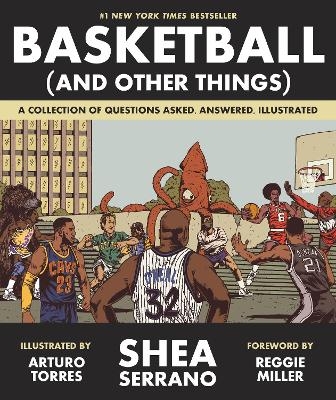 Picture of Basketball (and Other Things): A Collection of Questions Asked, Answered, Illustrated