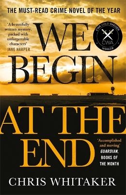 Picture of We Begin at the End: Crime Novel of the Year Award Winner 2021