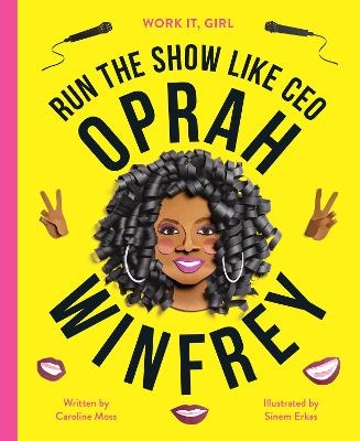 Picture of Work It, Girl: Oprah Winfrey: Run the show like CEO
