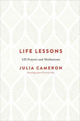 Picture of Life Lessons: 125 Prayers and Meditations