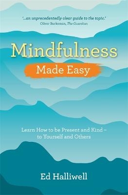 Picture of Mindfulness Made Easy: Learn How to Be Present and Kind - to Yourself and Others