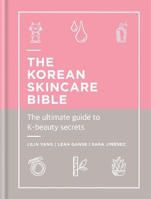 Picture of The Korean Skincare Bible: The Ultimate Guide to K-beauty