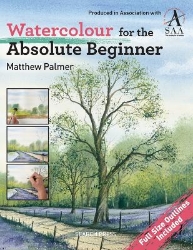 Picture of Watercolour for the Absolute Beginner: The Society for All Artists