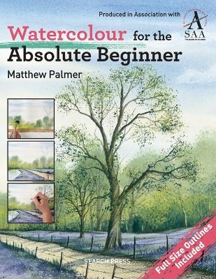 Picture of Watercolour for the Absolute Beginner: The Society for All Artists