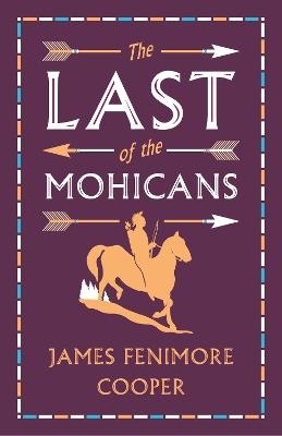 Picture of The Last of the Mohicans: Annotated Edition (Alma Classics Evergreens)