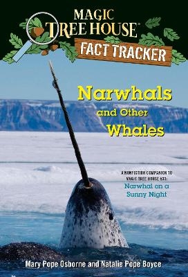 Picture of Narwhals and Other Whales: A Nonfiction Companion to Magic Tree House #33: Narwhal on a Sunny Night