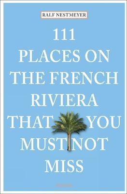 Picture of 111 Places on the French Riviera That You Must Not Miss