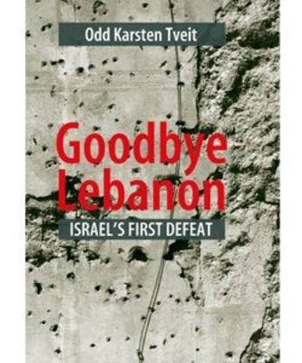 Picture of Goodbye Lebanon: Israel's First Defeat