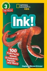 Picture of Ink!: 100 Fun Facts About Octopuses, Squids, and More (National Geographic Readers)