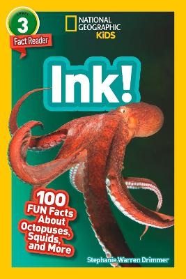 Picture of Ink!: 100 Fun Facts About Octopuses, Squids, and More (National Geographic Readers)