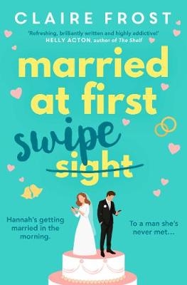 Picture of Married at First Swipe: 'If you've binged Married At First Sight, you need this novel to be your next read' Cosmopolitan