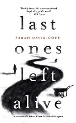 Picture of Last Ones Left Alive: The 'fiercely feminist, highly imaginative debut' - Observer