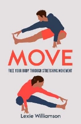 Picture of Move: Free your Body Through Stretching Movement