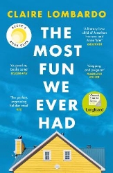 Picture of The Most Fun We Ever Had: Now a Reese Witherspoon Book Club Pick