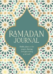 Picture of Ramadan Journal: A Stunning, Deluxe 30-Day Planner for Prayer, Fasting and Practising Gratitude